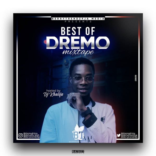 Best of Dremo Songs Mixtape