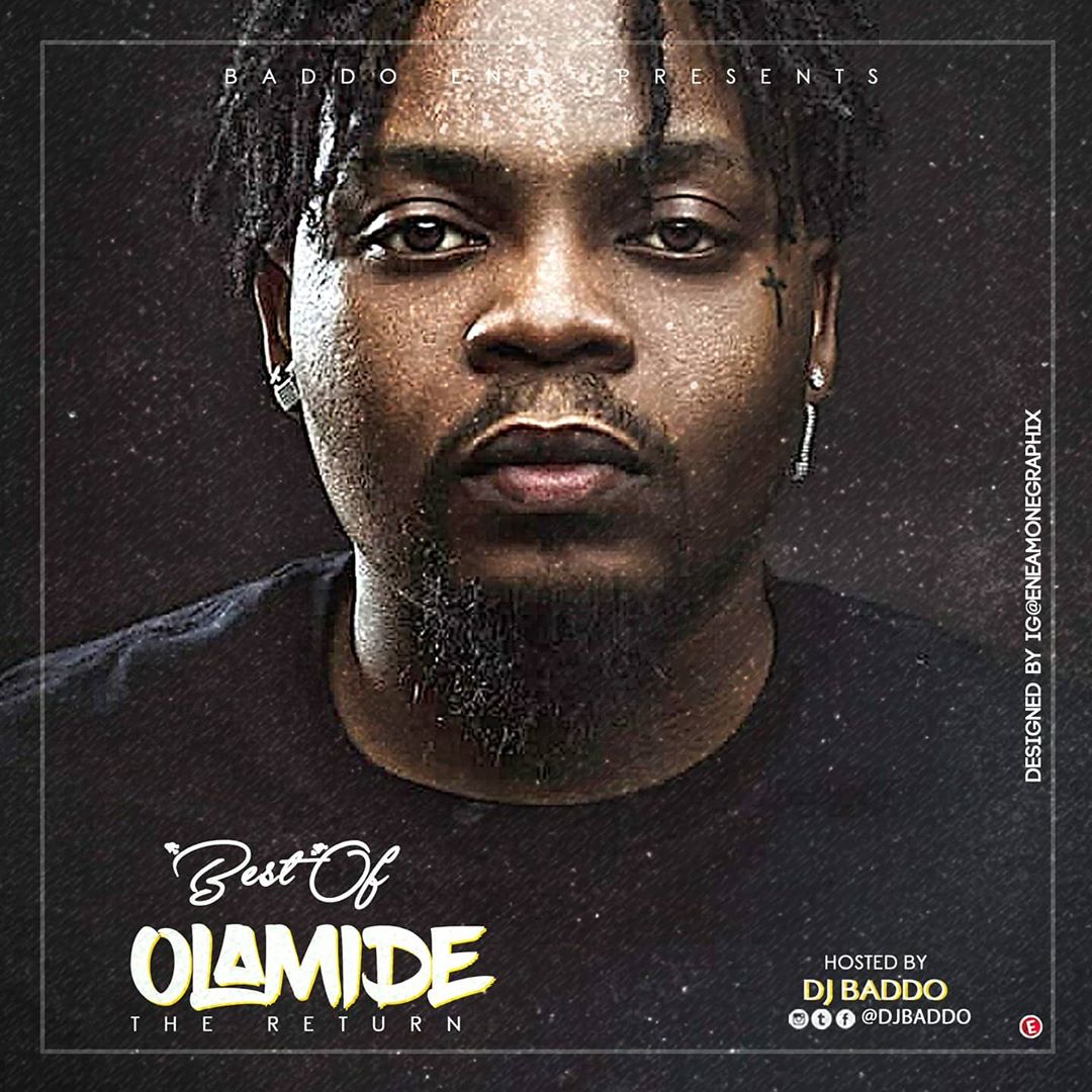  Olamide Mixtape 2020 Best Of Olamide Songs Dj Mix Dj Baddo Dj Mix