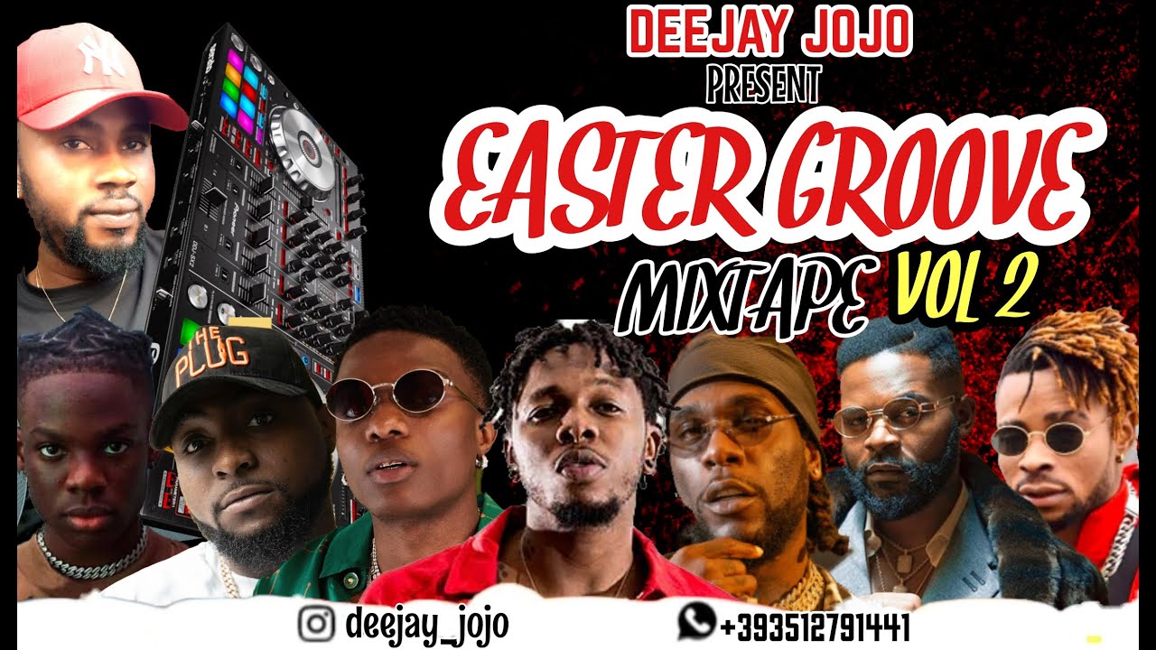 Naija Easter Party Mix 2021 Free Download Dj Mix