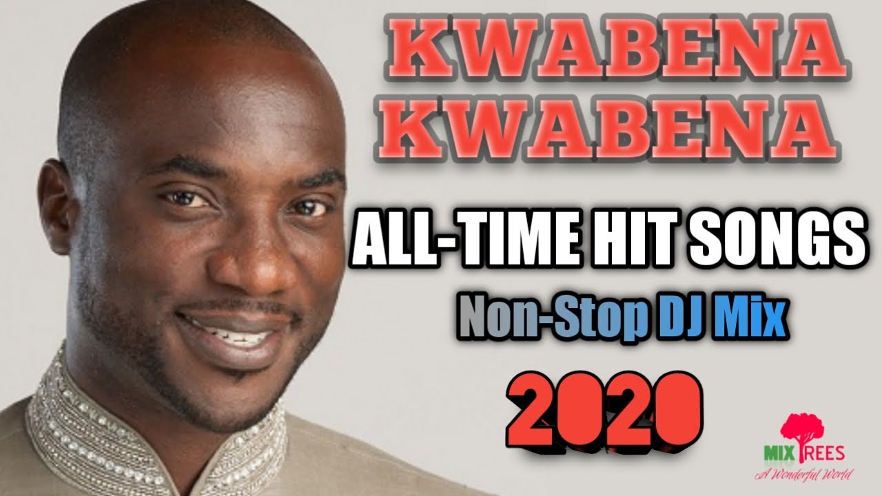 Best of Kwabena Kwabena Mixtape Songs Mp3 Download Dj Mix
